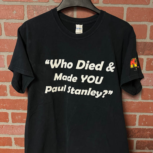 Who Died and Made You Paul Stanley KISS Tee (3)